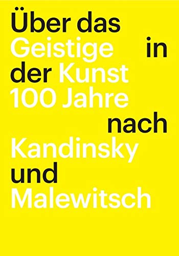 Buch „Über das Geistige in der Kunst 100 Jahre nach Kandinsky und Malewitsch“
